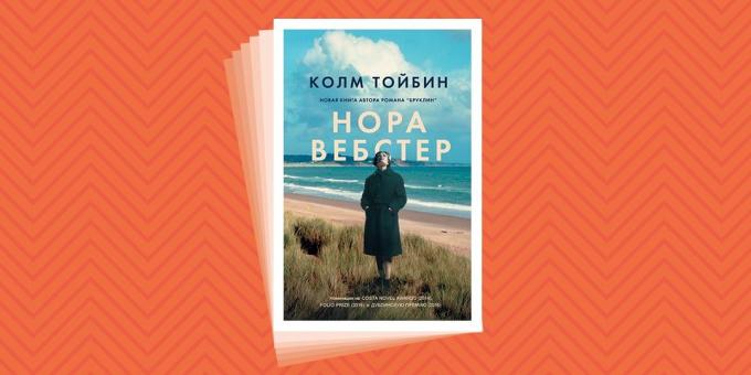 Acest lucru poate fi citit în vacanță: „Norah Webster,“ Colm Tóibín
