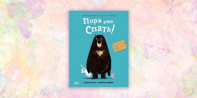 cărți pentru copii: „Ursul și Gusik. Este timpul să dormi! », John Jory