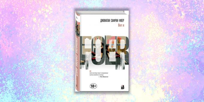 cărți noi: „Iată-mă,“ Jonathan Safran Foer