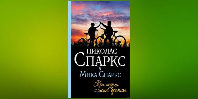 Citește mai mult în ianuarie: „Trei săptămâni cu fratele meu,“ Nicholas Sparks și Micah