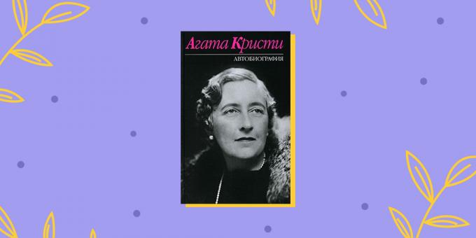 Cărțile de memorii: „Autobiografia“ de Agatha Christie
