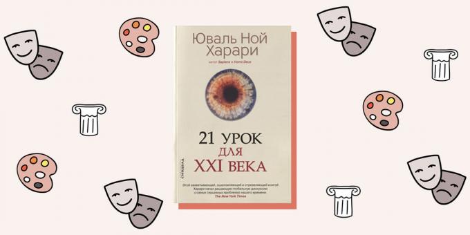 „21 lecții pentru secolul XXI“, Yuval Noe Harari