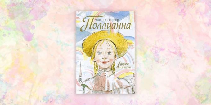 cărți pentru copii: "Pollyanna" Eleanor Porter
