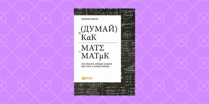 „Gândiți ca un Matematician“ Barbara Oakley