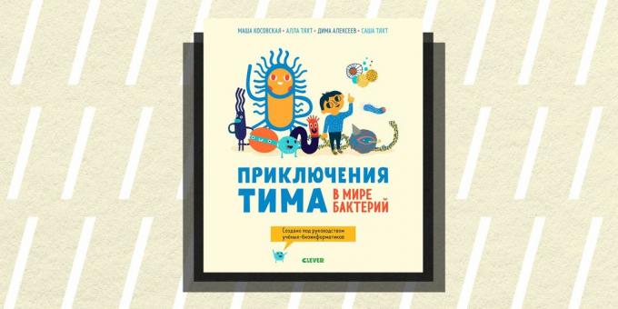 Non / ficțiune în 2018: "Aventurile lui Tim în lumea bacteriilor," Maria Kosovo, Alla taht, Dmitri Alexeev