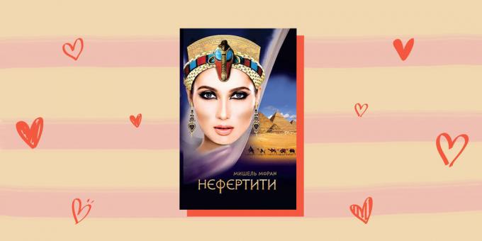 Istorice romane de dragoste: "Nefertiti", Michelle Moran