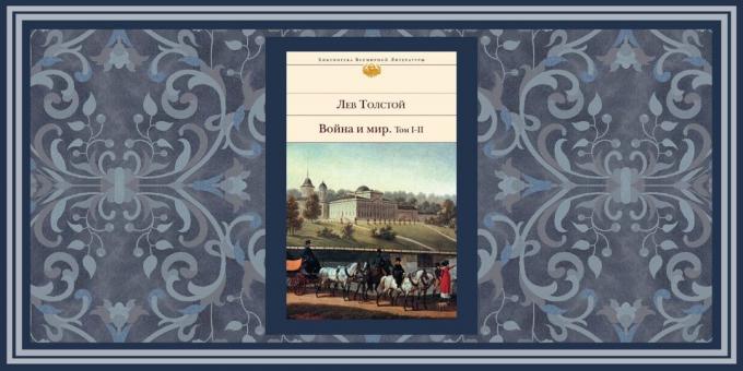 romane istorice „Război și pace“, Lev Tolstoi