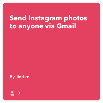 IFTTT Rețetă: Trimite fotografii Instagram oricui prin Gmail se conectează Instagram la gmail